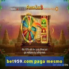 bet959.com paga mesmo